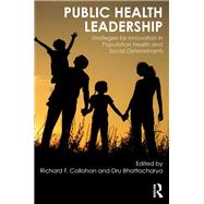 Public Health Leadership: Strategies for Innovation in Population Health and Social Determinants