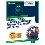 National Council Licensure Examination for Practical Nurses (NCLEX-PN) (ATS-76) Passbooks Study Guide
