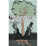 The Keepers of Infinite Space