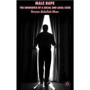 Male Rape The Emergence of a Social and Legal Issue