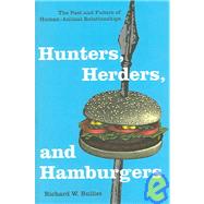 Hunters, Herders, And Hamburgers