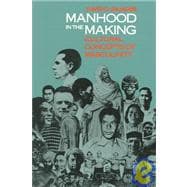 Manhood in the Making : Cultural Concepts of Masculinity