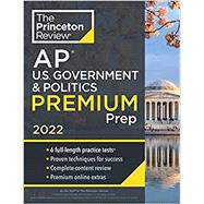 Princeton Review AP U.S. Government & Politics Premium Prep, 2022 6 Practice Tests + Complete Content Review + Strategies & Techniques