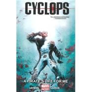 Cyclops Volume 2 A Pirate's Life for Me