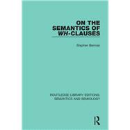 On the Semantics of Wh-Clauses