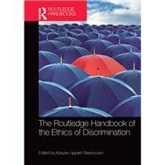 The Routledge Handbook of the Ethics of Discrimination