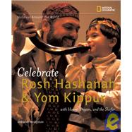 Holidays Around the World: Celebrate Rosh Hashanah and Yom Kippur With Honey, Prayers, and the Shofar