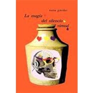 La magia del silencio virtual / The Magic of Virtual Silence