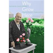 Why Grow Here