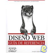 Diseno Web/ Web Design in a Nutshell: Guia De Referencia/ a Reference Guide