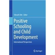 Positive Schooling and Child Development