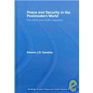 Peace and Security in the Postmodern World: The OSCE and Conflict Resolution