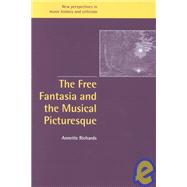 The Free Fantasia and the Musical Picturesque