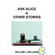 Ask Alice & Other Stories
