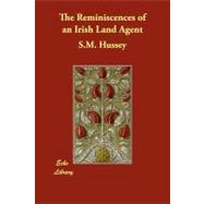 The Reminiscences of an Irish Land Agent
