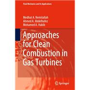 Approaches for Clean Combustion in Gas Turbines