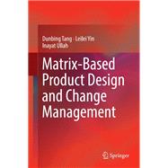 Matrix-based Product Design and Change Management