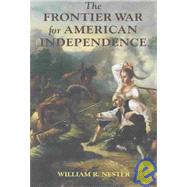 Frontier War for American Independence