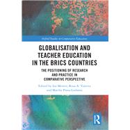 Globalisation and Teacher Education in the BRICS Countries