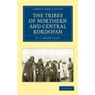 The Tribes of Northern and Central Kordofan