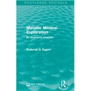 Metallic Mineral Exploration: An Economic Analysis