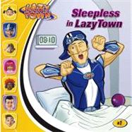 Sleepless in Lazytown