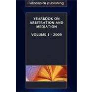 Yearbook on Arbitration and Mediation 2009