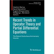 Recent Trends in Operator Theory and Partial Differential Equations