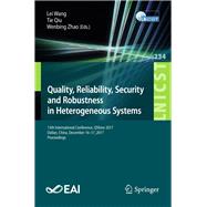 Quality, Reliability, Security and Robustness in Heterogeneous Systems