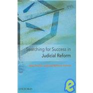 SEARCHING FOR SUCCESS IN JUDICIAL REFORM Voices from the Asia Pacific Experience