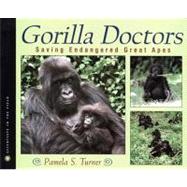 Gorilla Doctors : Saving Endangered Great Apes