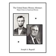 The United States History Abstract: Major Crises in American History