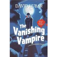 The Vanishing Vampire A Monsterrific Tale