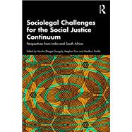 Sociolegal Challenges for the Social Justice Continuum