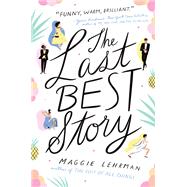 The Last Best Story