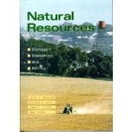 Natural Resources : Ecology, Economics, and Policy