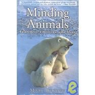 Minding Animals Awareness, Emotions, and Heart