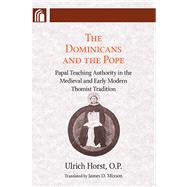 The Dominicans And the Pope