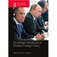 Routledge Handbook of Russian Foreign Policy