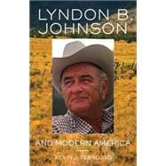Lyndon B. Johnson and Modern America