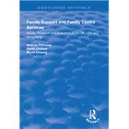 Family Support and Family Centre Services: Issues, Research and Evaluation in the UK, USA and Hong Kong