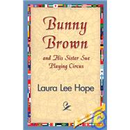 Bunny Brown and His Sister Sue Playing Circus