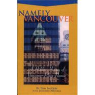 Namely Vancouver : A Hidden History of Vancouver Place Names