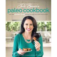 Juli Bauer's Paleo Cookbook Over 100 Gluten-Free Recipes to Help You Shine from Within