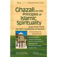 Ghazali on the Principles of Islamic Sprituality