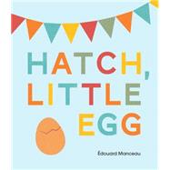 Hatch, Little Egg