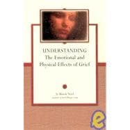 Understanding the Emotional and Physical Effects of Grief