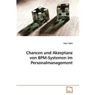 Chancen Und Akzeptanz Von Bpm-systemen Im Personalmanagement