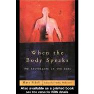 When the Body Speaks : The Archetypes in the Body