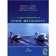 A Brief Introduction to Fluid Mechanics, 3rd Edition